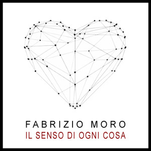 อัลบัม Il senso di ogni cosa (2020 Version) ศิลปิน Fabrizio Moro