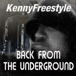 Kennyfreestyle的專輯Back from the Underground