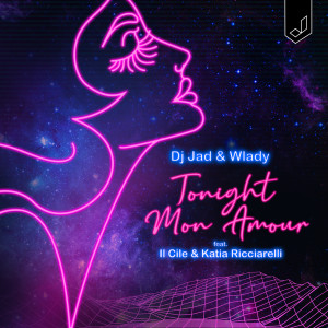 Listen to Tonight Mon Amour song with lyrics from Dj Jad