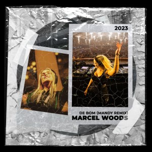 อัลบัม De Bom (MANDY Remix) ศิลปิน Marcel Woods