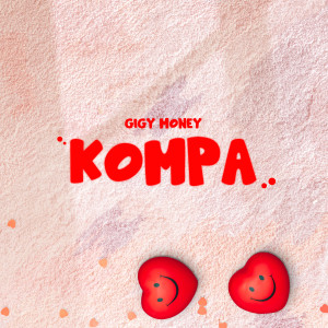 Listen to Kompa song with lyrics from Gigy Money