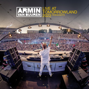 Armin Van Buuren的專輯Live at Tomorrowland 2022 (Highlights)