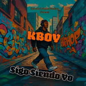 收聽KBoy的Sigo Siendo Yo (Explicit)歌詞歌曲