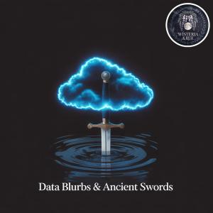 收聽wisteria的Data Blurbs & Ancient Swords歌詞歌曲