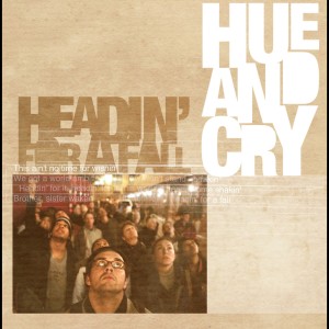 อัลบัม Headin' For A Fall ศิลปิน Hue & Cry