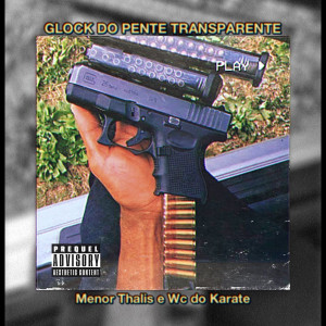 收聽Wc do Karate的Glock do Pente Transparente歌詞歌曲