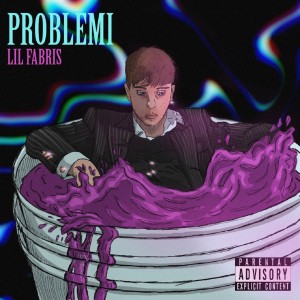 收聽Lil Fabris的Problemi (Explicit)歌詞歌曲