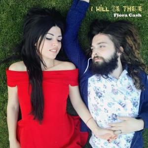 Dengarkan lagu I'll Be With You nyanyian Flora Cash dengan lirik