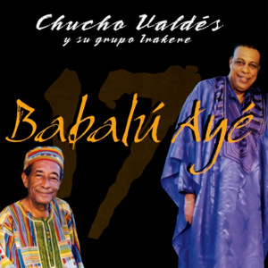 Chucho Valdés的專輯Babalú Ayé (Remasterizado)