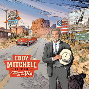 Eddy Mitchell的專輯L'album de sa vie - 50 titres