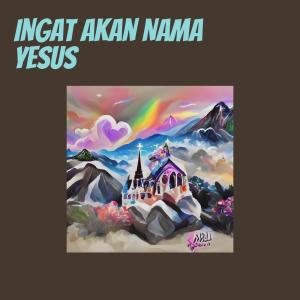 Dengarkan Ingat Akan Nama Yesus (Cover) lagu dari Figgy Papilaya dengan lirik