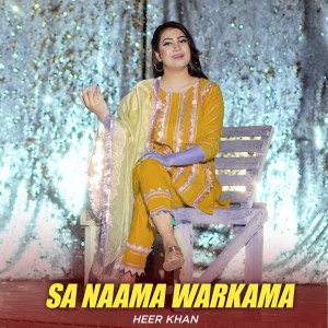 Listen to Sa Naama Warkama song with lyrics from Heer Khan