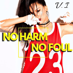 收听V.I的No Harm No Foul歌词歌曲