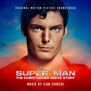 Ilan Eshkeri的專輯Super/Man: The Christopher Reeve Story (Original Motion Picture Soundtrack)