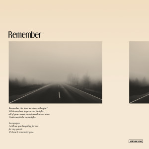 收聽Kevin Oh的Remember歌詞歌曲