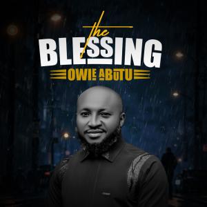 收聽Owie Abutu的The Blessing歌詞歌曲