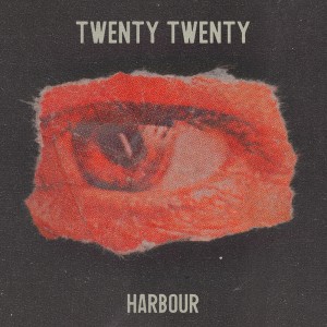 ดาวน์โหลดและฟังเพลง Twenty Twenty (Explicit) พร้อมเนื้อเพลงจาก Harbour