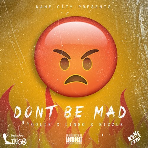 Don't Be Mad (Explicit)