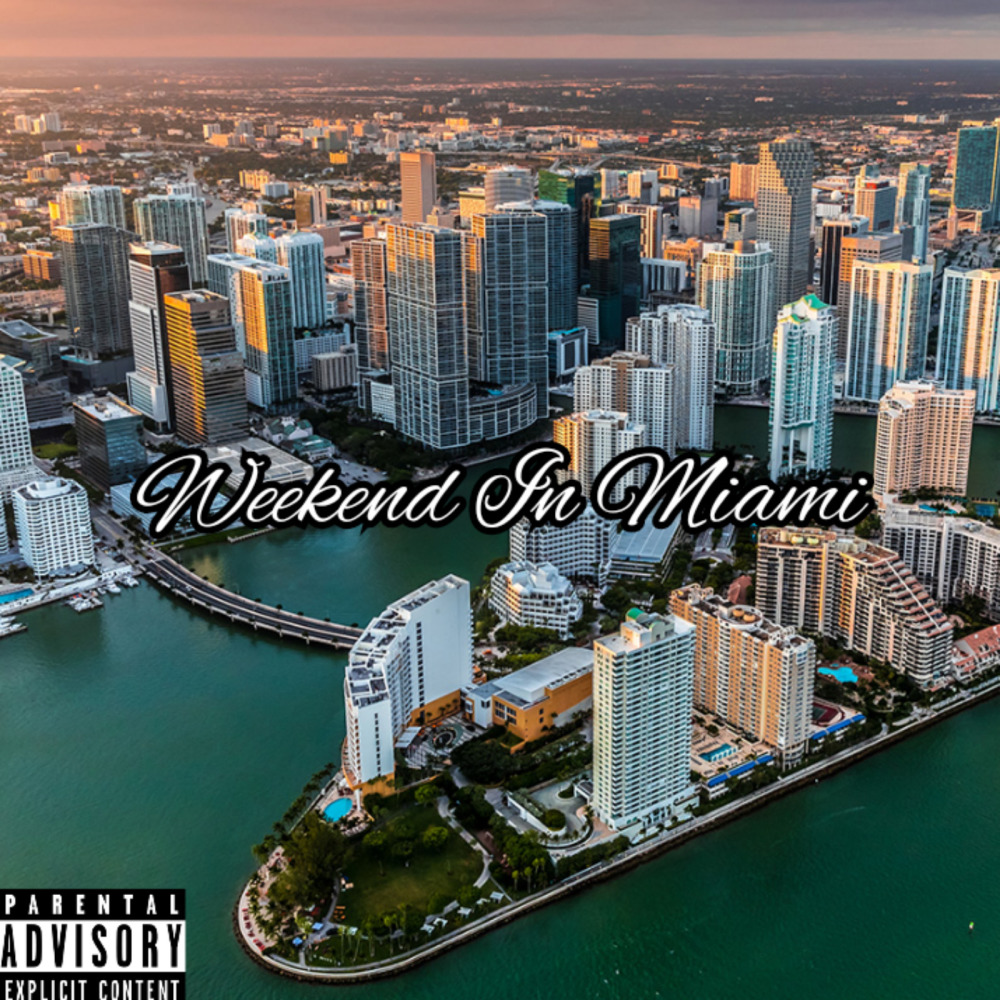 Weekend in Miami (Explicit)