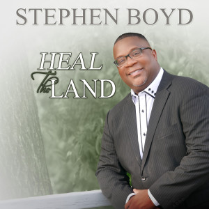 Listen to Heal the Land song with lyrics from Stephen Boyd