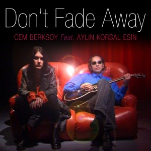 Album Don't Fade Away from Cem Berksoy