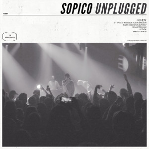 ดาวน์โหลดและฟังเพลง Unplugged #6: Kirby (Explicit) พร้อมเนื้อเพลงจาก Sopico