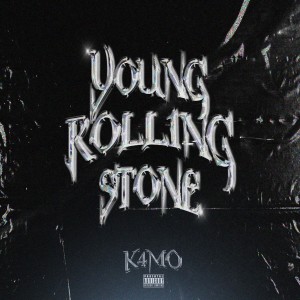 K4mo的专辑Young Rolling Stone (Explicit)