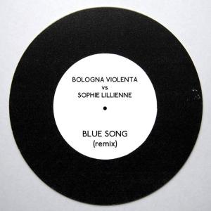 Album Blue Song (Sophie Lillienne Remix) oleh Bologna Violenta