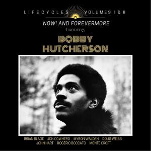 Brian Blade的專輯LIFECYCLES Volumes 1 & 2: Now! and Forevermore Honoring Bobby Hutcherson