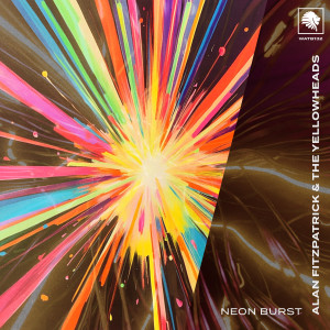 ดาวน์โหลดและฟังเพลง Neon Burst พร้อมเนื้อเพลงจาก Alan Fitzpatrick
