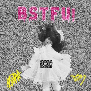 Album BSTFU! (Explicit) from Killa