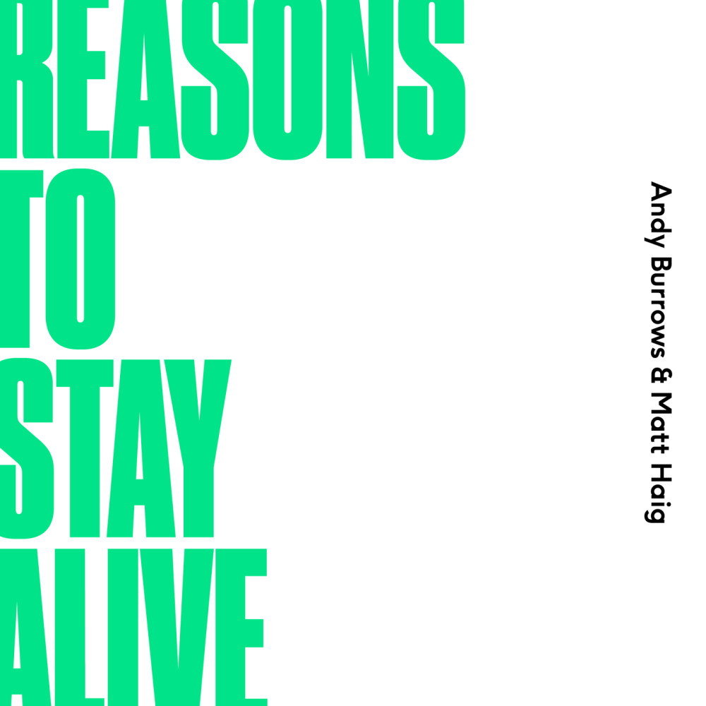 Reasons To Stay Alive