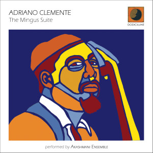 Adriano Clemente的專輯The Mingus Suite
