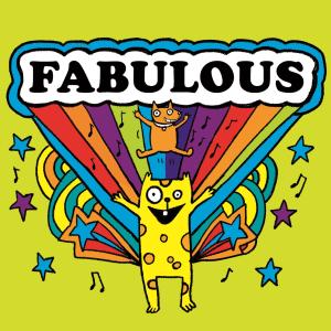 Listen to Fabulous song with lyrics from The Mubbles