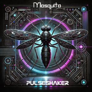 Album Mosquito oleh Pulseshaker