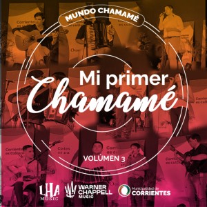 Mi Primer Chamamé的專輯Mundo Chamamé, Vol. 3