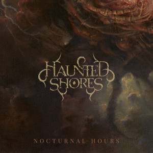 Dengarkan lagu Nocturnal Hours nyanyian Haunted Shores dengan lirik