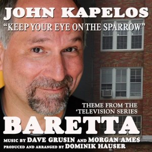 收聽John Kapelos的Baretta: Keep Your Eye On The Sparrow歌詞歌曲
