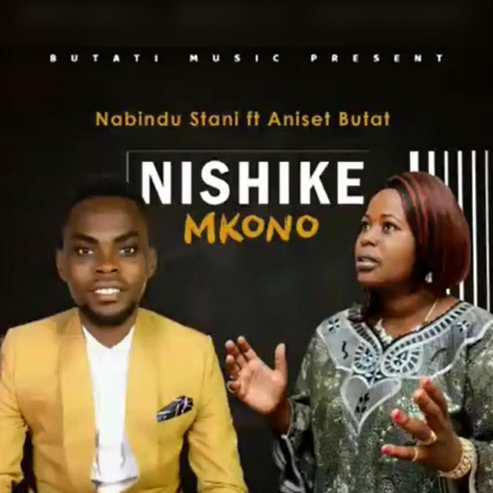 Nishike Mkono (feat. Aniset Butati)