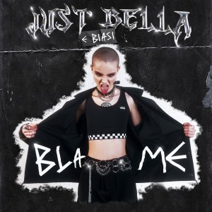 Just Bella的專輯Blame (Explicit)