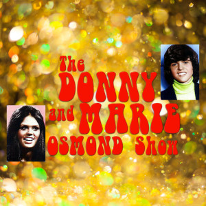 Donny Osmond的专辑The Donny and Marie Osmond Show