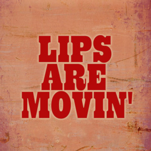 Listen to Lips Are Movin (Meghan Trainor Covers) song with lyrics from If Moving Your Mine