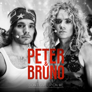 Listen to Don't Give up on Me song with lyrics from Peter & Bruno