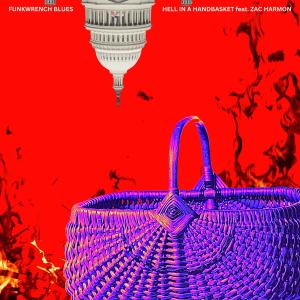 收聽Funkwrench Blues的Hell In A Handbasket (feat. Zac Harmon)歌詞歌曲