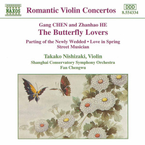 Chen, He, Yan, Zhu & Zhang: Romantic Violin Concertos