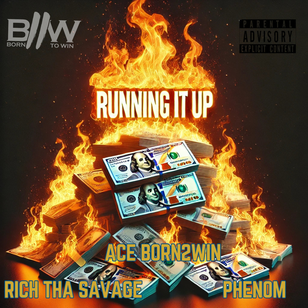 Running It Up (Explicit)