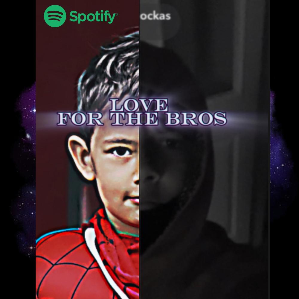 Love For The Bros (Explicit)
