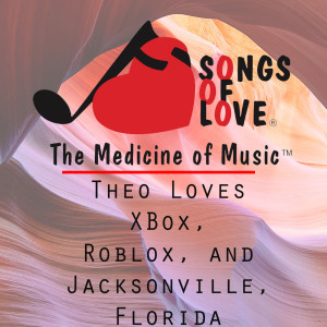 Listen to Theo Loves Xbox, Roblox, and Jacksonville, Florida song with lyrics from J. Beltzer