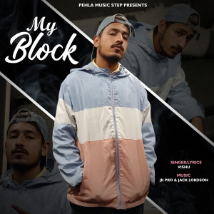 Listen to My Block song with lyrics from Vishu Sharma