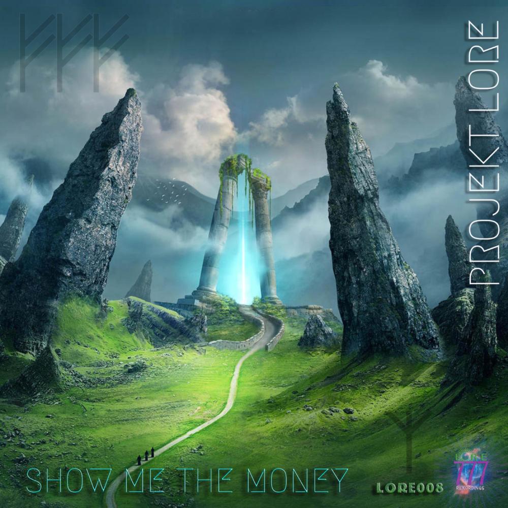 Show Me The Money (A Kappella LORE008d)